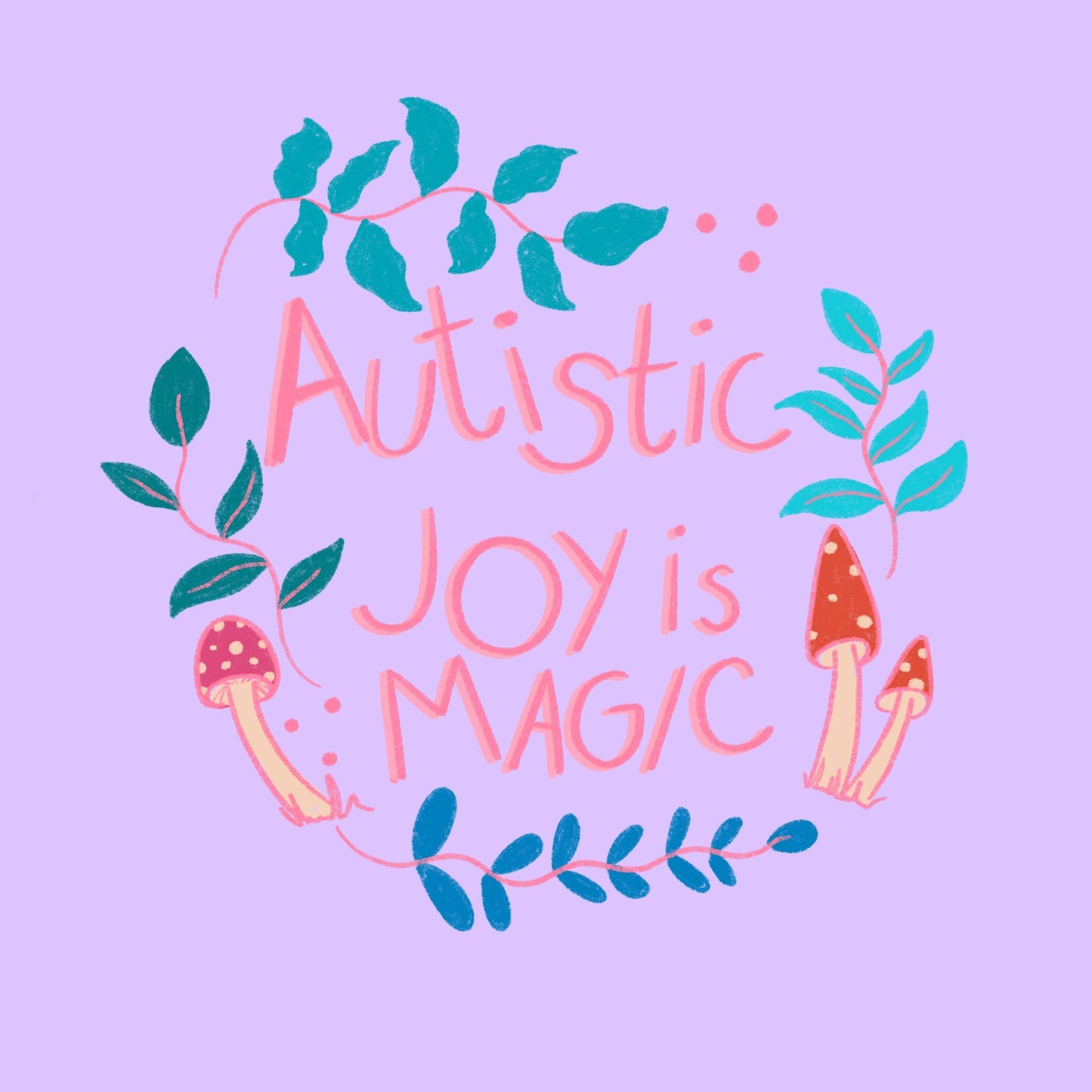Autistic Joy is Magic Art Print