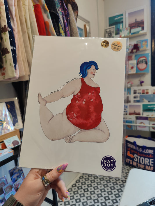 A4 art print - Fat Joy - I am a gift to the world